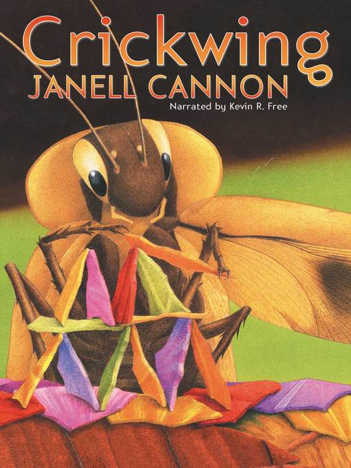 Title details for Crickwing by Janell Cannon - Available